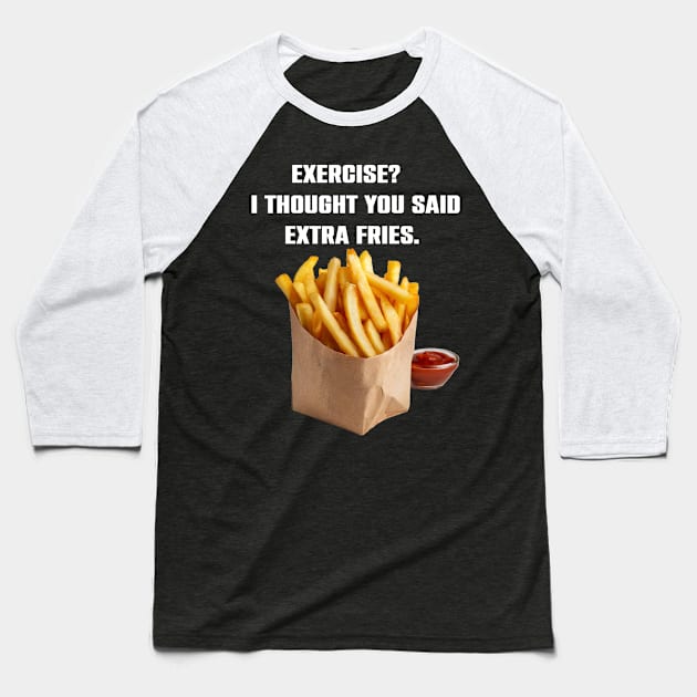 Funny Fries Lovers Gift Baseball T-Shirt by Merchweaver